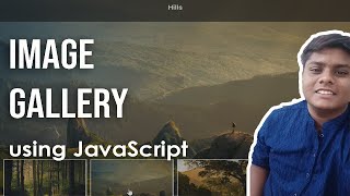 How to create an amazing Image Gallery using JavaScript and CSS? Complete tutorial | Code Grind