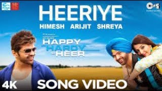 Heeriye lyrics Happy Hardy And Heer | Himesh Reshammiya, Arijit Singh, Shreya Ghoshal |Sonia