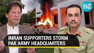 Pak Army headquarters stormed by Imran supporters; Lahore Corps Commander's house torched