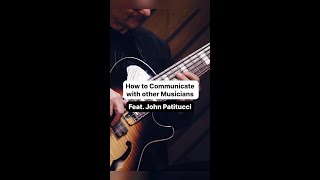 How to Communicate with other Musicians feat. John Patitucci