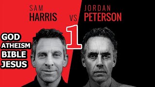 Sam Harris vs Jordan Peterson | God, Atheism, The Bible, Jesus - Part 1 - Presented by Pangburn