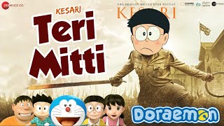 Teri Mitti - Kesari Song | Doreamon Cartoon Version | Teri Mitti Song Kesari | Independence Day 2022
