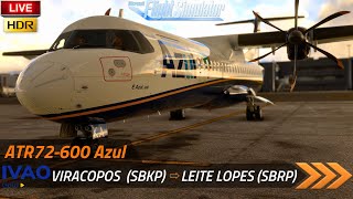 🔴 MFS20 [HDR] - ATR 72-600 AZUL: Campinas (VCP) ➡ Ribeirão Preto (RAO)