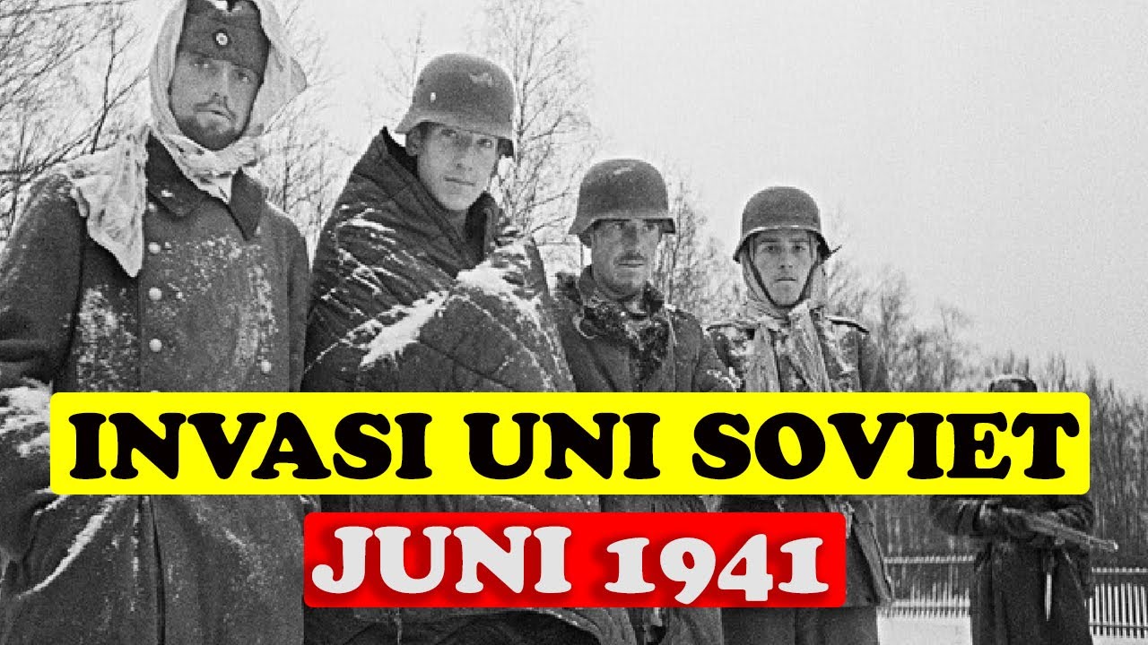 INVASI UNI SOVIET, JUNI 1941 - YouTube