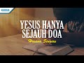 Yesus Hanya Sejauh Doa - Hosana Singers (with lyric)