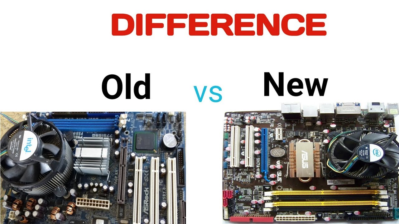 Motherboard Difference Between Old Vs New Motherboard - YouTube