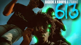 Big60k x KorryB x 7turnt - 613 (Official Video) ShotBy| @GILLACAMPRODUCTION