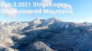 [4K] 3.Feb.2021 志賀高原 ShigaKogen snow-covered mountains.