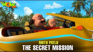Motu Patlu New Episodes 2022 | The Secret Mission | Funny Hindi Cartoon Kahani | Wow Kidz| #spot