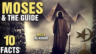 10 Surprising Facts About MOSES and THE GUIDE In The Quran