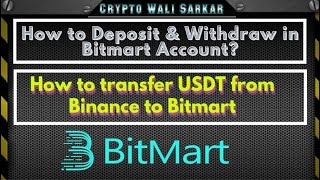 How to Deposit and Withdraw USDT from BITMART Exchange |How to transfer USDT from Binance to Bitmart