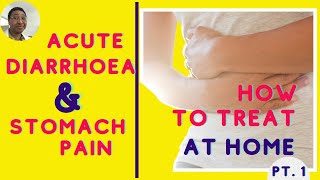 Acute Diarrhoea and Stomach Pain Treatment At Home for Adults |Part 1 | Doctor's Top Tips!