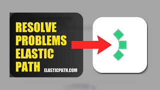 How To Resolve Login Problems On Elastic Path 2026 (QUICK STEPS)