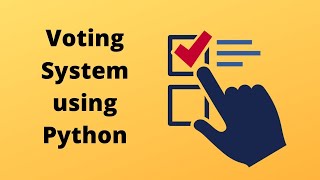 Making a voting system in Python