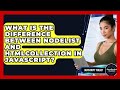 What Is The Difference Between NodeList And HTMLCollection In JavaScript? - JavaScript Toolkit