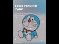 Sabse Pehle Hai Pyaar | Whatsapp Status 💝| Doraemon song | Doraemon Nobita And Steel Troops |