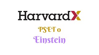 HarvardX CS50 Python: Einstein (PSET 0)