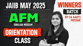 JAIIB May 2025 | Winners Batch AFM Orientation Class | By CA Aarti Pathak | English Medium 🎯📚