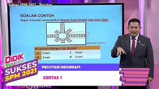 Sukses SPM (2021) - Pecutan | Geografi: Kertas 1