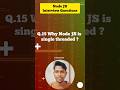 why node JS is single threaded? node JS interview questions | learn in 15 seconds