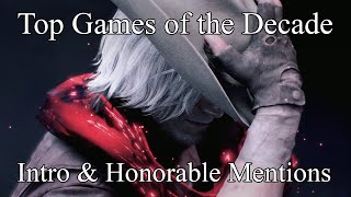 Top 10 Video Games of the Decade (2010-2019) Part 1 - Honorable Mentions