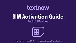 TextNow SIM Card Activation Guide – Android