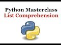 Python Programming Masterclass 19 - List Comprehension - Beginner to Expert