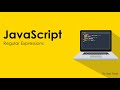21 JavaScript  Regular Expressions