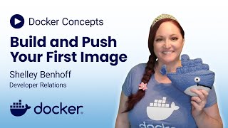 Docker Concepts: Build and Push Your First Image