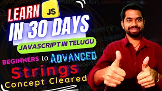 Strings in JavaScript Episode -11 | Learn JavaScript in 30 days | #javascript #telugu