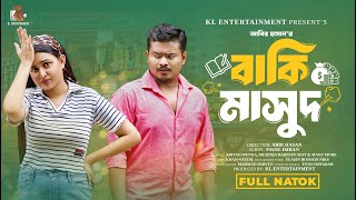 Baki Masud | বাকি মাসুদ | Full Natok | Ariyan Munna | Ayat | Bangla Natok 2025 | New Natok