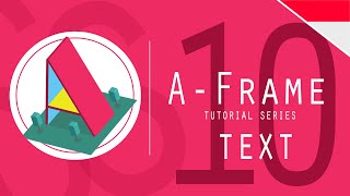 Aframe tutorial 10 : Text Component