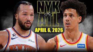 New York Knicks vs Atlanta Hawks Full Game Highlights – April 6, 2026 | NBA Season