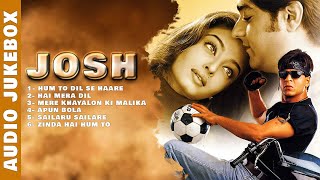 Josh Movie Ke All Songs Jukebox | Josh Movie Hit Song | Alka Yagnik, Udit Narayan