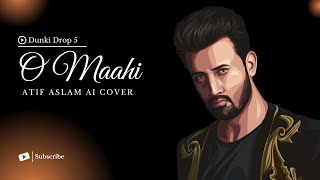 O Maahi | Atif Aslam | AI Cover | Shah Rukh Khan | Taapsee Pannu | Pritam