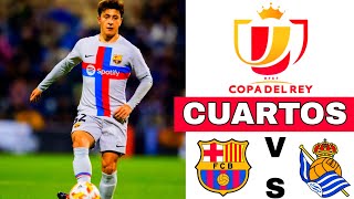 Barcelona vs Real Sociedad en vivo | COPA DEL REY | CUARTOS