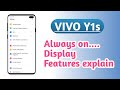 VIVO Y1s , Always on Display Hidden features How to use