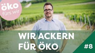 Bio-Weine mit Naturland Fair von Weingut Seck - Wir ackern für Öko - Folge 8