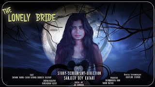 The Lonely Bride I Telugu Latest Short Film by Sanjeev Dev Katari I Shivani Varma I Shade Studios