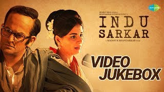 Indu Sarkar | All Songs | Video Jukebox | Madhur Bhandarkar | Anu Malik| Neil Nitin Mukesh | Kirti K