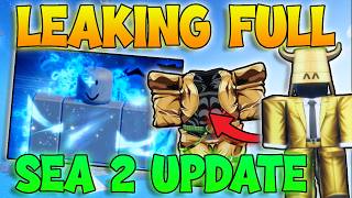 LEAKING THE ENTIRE SEA 2 UPDATE In Sailor Piece! - Full Sea 2 Update Leaks (Roblox)