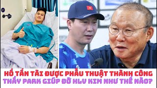 Hồ Tấn Tài phẫu thuật mỹ mãn - HLV Kim Sang Sik \u0026 HLV Park Hang Seo