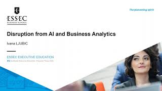 Masterclass Prof. Ivana Ljubic - Disruption from AI and Business Analytics | ESSEC Conferences