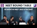 aakash byju s neet round table 6 months neet 2023 strategy ep 1