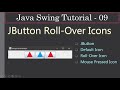 JButton With Rollover, Pressed Icons | Java Swing Tutorials #09