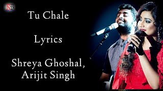 Tu Chale Lyrics  Shreya Ghoshal  Arijit Singh  Ar Rahman  Amy Jackson  I Movie Song