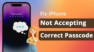 iPhone Not Accepting Correct Passcode? Fix 2024