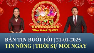 Thời Sự Buổi Tối | 21/01/2025 | FULL🔴