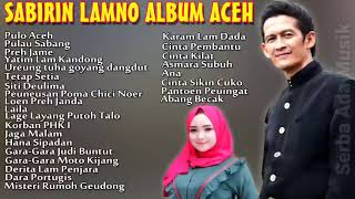 Sabirin Lamno Full Album Lagu Lawas Aceh Lagu Aceh Paling Sering Dicari Lagu Awai480p