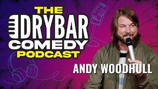 Gazebo Crime w/ Andy Woodhull. The Dry Bar Comedy Podcast Ep. 4